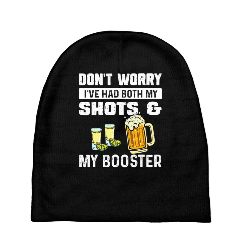 Don't Worry I've Had Both My Shots And Booster Fun Baby Beanies by wafaha | Artistshot