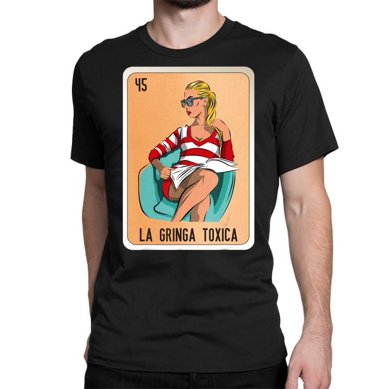 La Gringa Toxica Mexican Slang Lottery Bingo Cards Classic T-shirt by heffopance | Artistshot