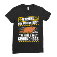 May Spontaneously Talk About Groundhogs Marmot 1 Ladies Fitted T-shirt | Artistshot