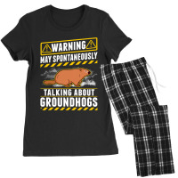 May Spontaneously Talk About Groundhogs Marmot 1 Women's Pajamas Set | Artistshot