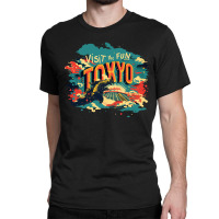 Visit The Fun Tokyo Classic T-shirt | Artistshot