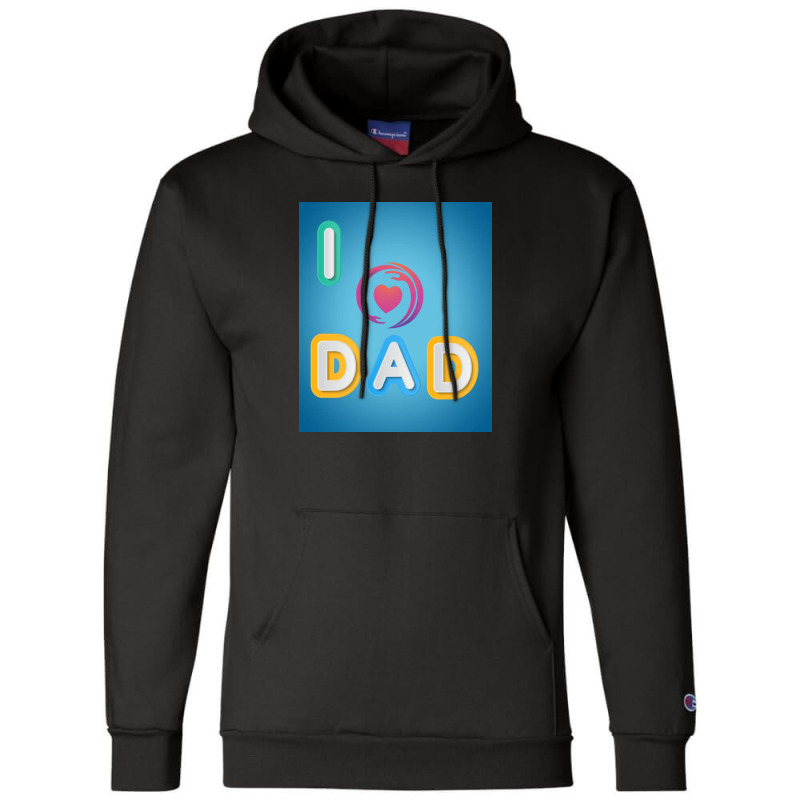 I Love To Dada Champion Hoodie | Artistshot