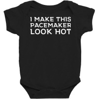 Funny Cardiac I Make This Pacemaker Look Hot Surge Baby Bodysuit | Artistshot