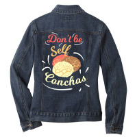 Don't Be Self Conchas Funny Mexican Sweet Bread Pu Ladies Denim Jacket | Artistshot