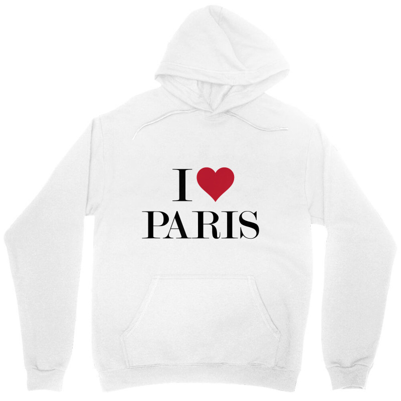 I Love Heart Paris France T Shirt Unisex Hoodie by ewubea | Artistshot