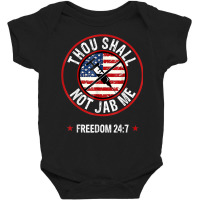 Thou Shall Not Jab Me Anti Vax No Vaccine Freedom Baby Bodysuit | Artistshot