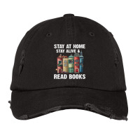 Stay At Home Stay Alive Read Books Bookaholic Book Vintage Cap | Artistshot