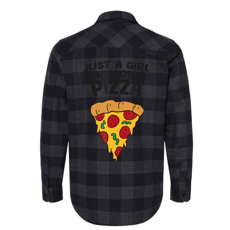 Just A Girl Who Loves Pizza T Shirt Flannel Shirt | Artistshot