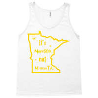 It's Minnesota Not Minnesota T Shirt Tank Top | Artistshot