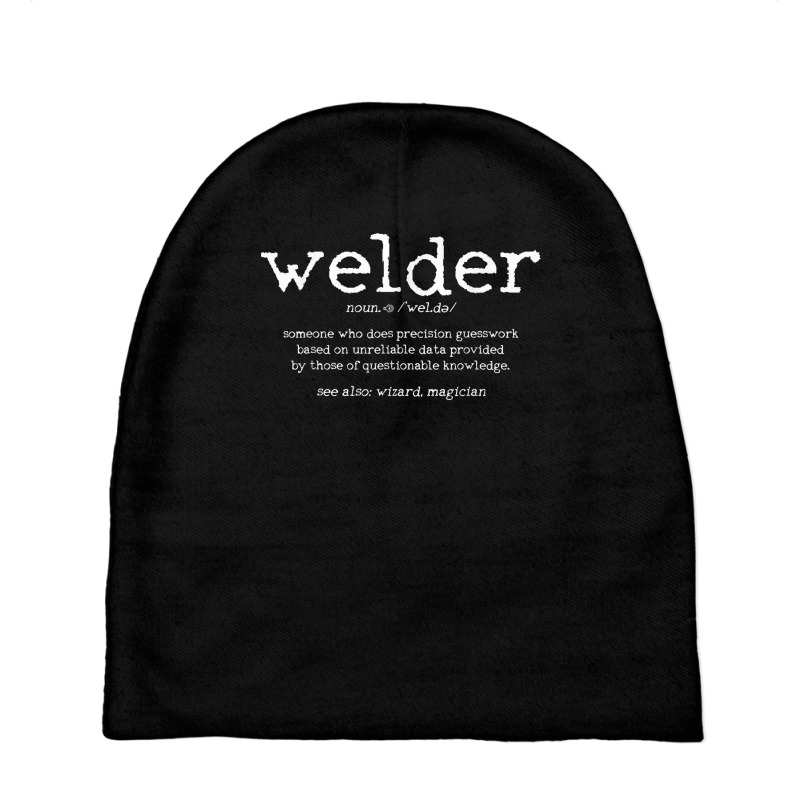 Mens Welder Definition Funny Welding Quote Welder Baby Beanies by coyagota | Artistshot