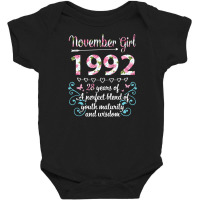 November Girl 1992 Happy 28 Years Of A Perfect Ble Baby Bodysuit | Artistshot