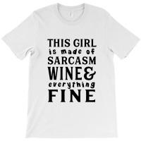 Sarcas Wine And Everything Fine T-shirt | Artistshot