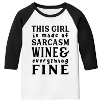 Sarcas Wine And Everything Fine Youth 3/4 Sleeve | Artistshot