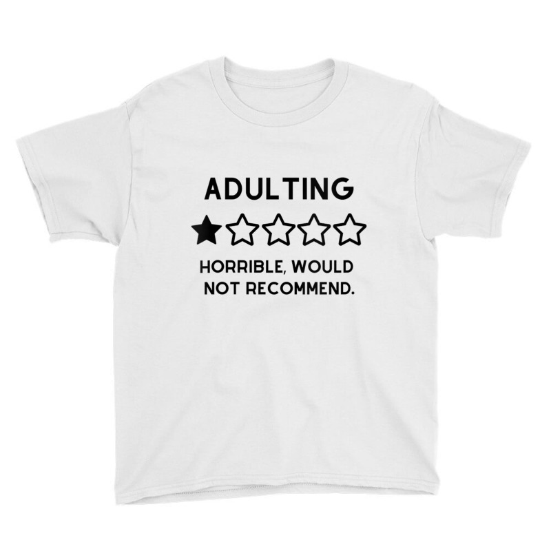 Womens Adulting Is Not Recommended, One Star Revie Youth Tee | Artistshot