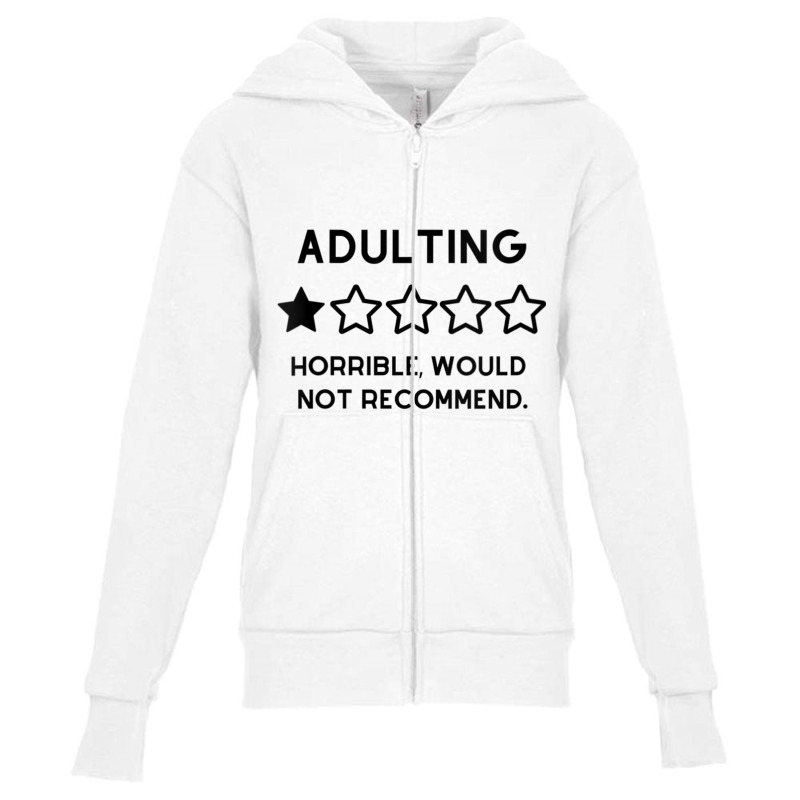 Womens Adulting Is Not Recommended, One Star Revie Youth Zipper Hoodie | Artistshot