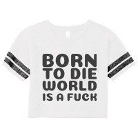 Born To Die World Scorecard Crop Tee | Artistshot