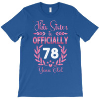 78th Birthday Sister 78 Years Old Cool T-shirt | Artistshot