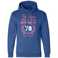 78th Birthday Sister 78 Years Old Cool Champion Hoodie | Artistshot