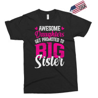 Awesome Daughters Get Promoted To Big Sister Famil Exclusive T-shirt | Artistshot