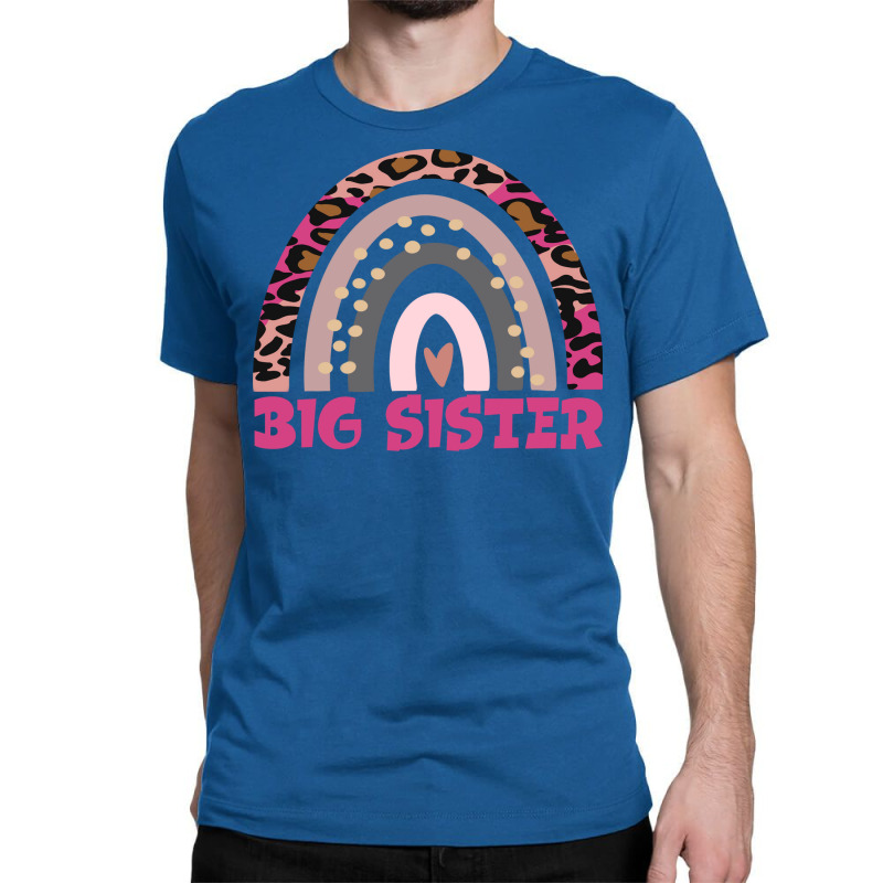 Big Sister Funny Gift Leopard Rainbow Fun Design G Classic T-shirt by kuranaszondyv | Artistshot