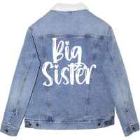 Big Sister Trending Nostalgia Unisex Sherpa-lined Denim Jacket | Artistshot