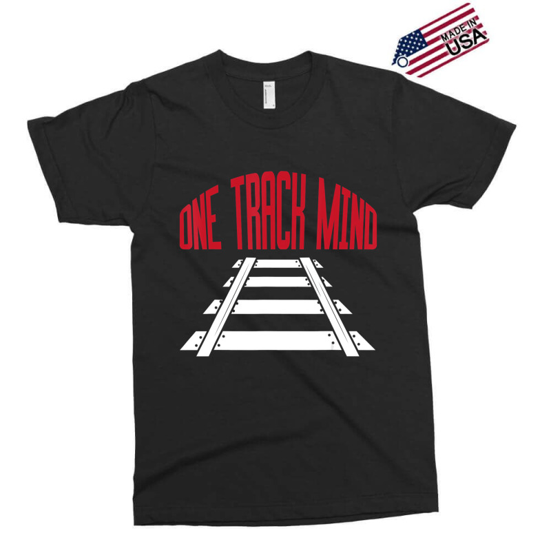 One Track Mind Railway Tracks Train Driver Shirt T Exclusive T-shirt | Artistshot