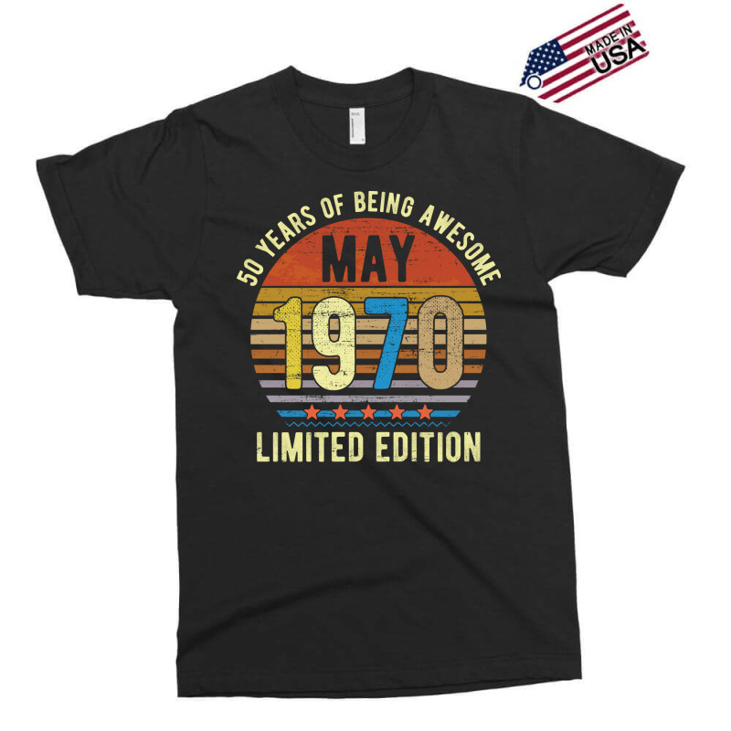 Born May 1970 Limited Edition Bday Gifts 50th Birt Exclusive T-shirt | Artistshot