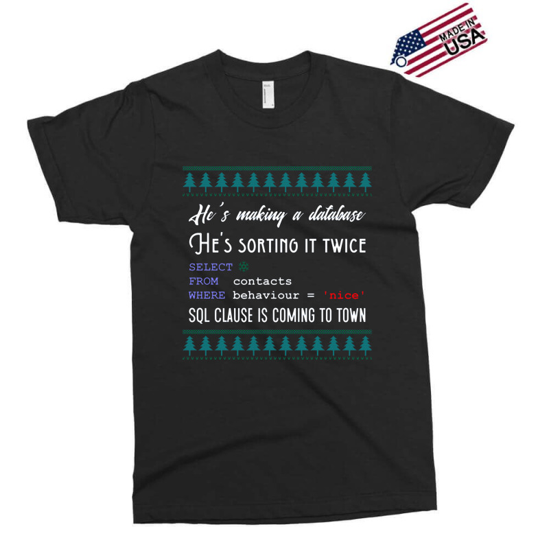 Funny Sql Programmer Database Christmas Admin Dba Exclusive T-shirt by hattieariel | Artistshot