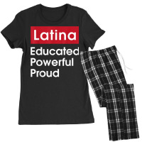 Latina Educated Powerful Proud   Latinas Pride Gif Women's Pajamas Set | Artistshot