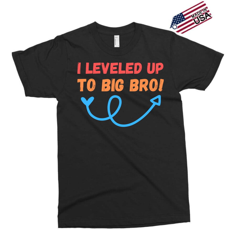 I Leveled Up To Big Bro Girl Exclusive T-shirt by kuranaszondyv | Artistshot