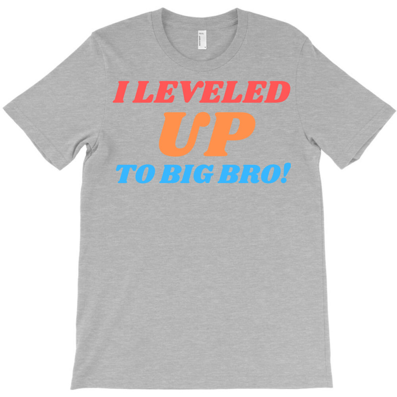 I Leveled Up To Big Bro New Brother Gift Travel T-shirt | Artistshot