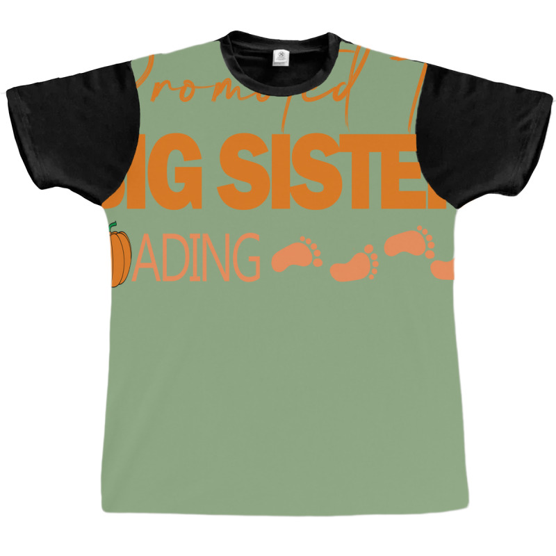 Promoted Big Sister Loading Funny Cool Small Feet Graphic T-shirt by kuranaszondyv | Artistshot