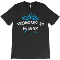 Promoted To Big Sister Cool T-shirt | Artistshot