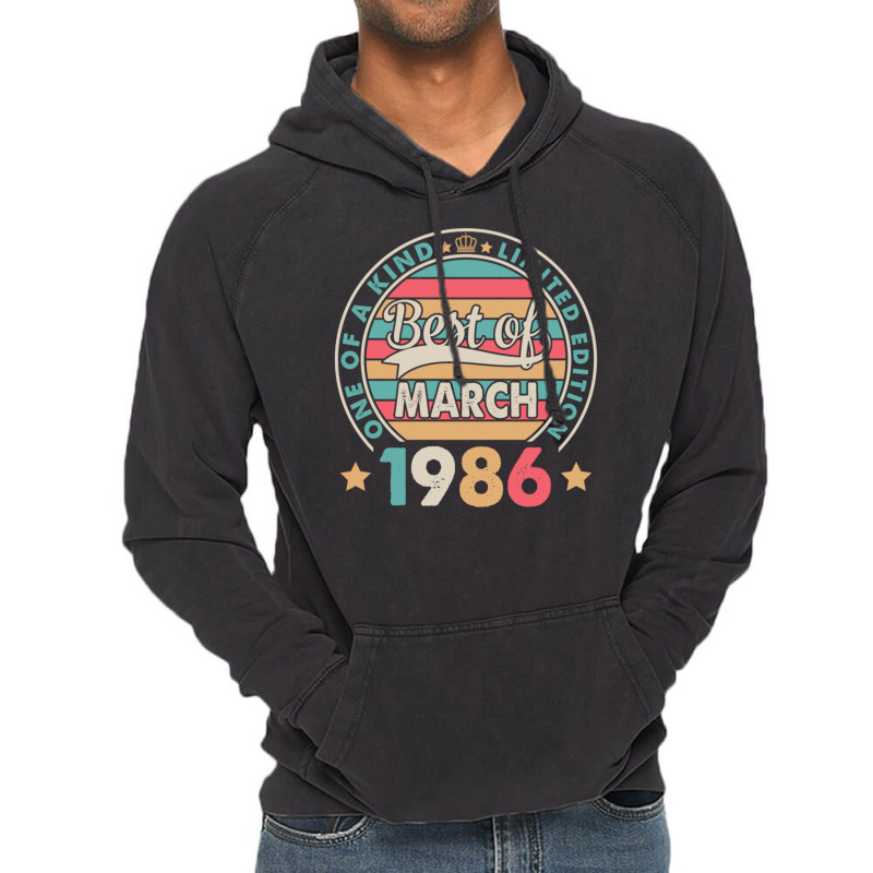 One Of A Kind Ltd Edition Best Of March 1986 Happy Vintage Hoodie | Artistshot