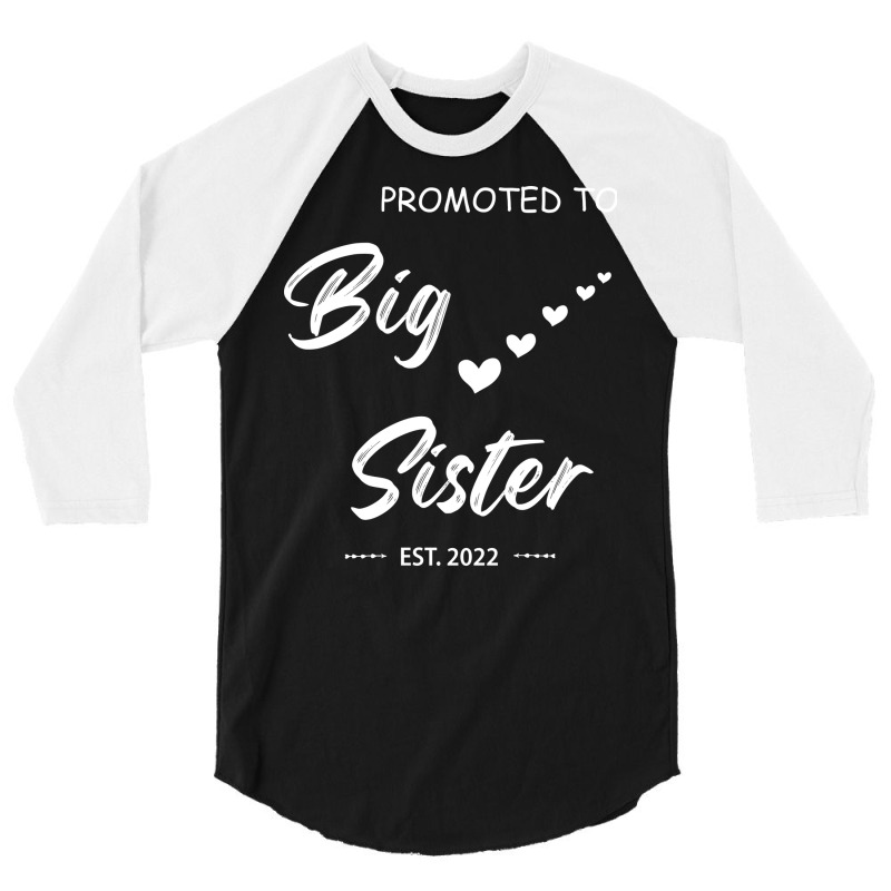 Promoted To Big Sister Est 2022 Tumblr 3/4 Sleeve Shirt by kuranaszondyv | Artistshot