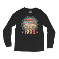 One Of A Kind Ltd Edition Best Of March 1992 Happy Long Sleeve Shirts | Artistshot