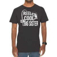 Reel Cool Big Sister Funny Fishing Fathers Day Gif Vintage T-shirt | Artistshot