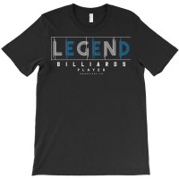 Billiards Legend (1) T-shirt | Artistshot