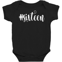 16th Birthday Gift Hashtag Milestone Sweet Sixteen Baby Bodysuit | Artistshot