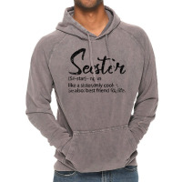 Seester Definition Funny Sister Best Friend For Li Vintage Hoodie | Artistshot