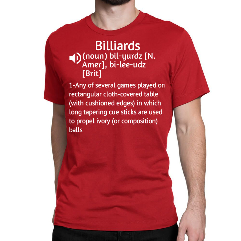 Billiards Hobbies Definition   Birthday Gift Ideas Classic T-shirt | Artistshot