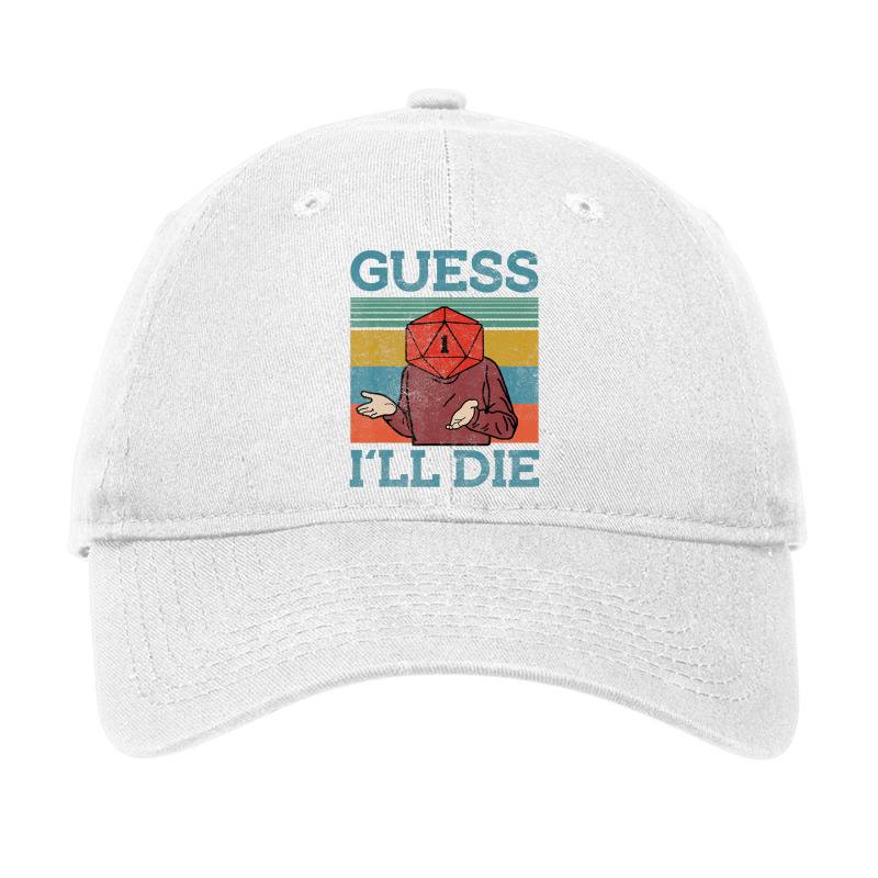 Guess I Will Die Dungeon Awesome T Shirt Adjustable Cap | Artistshot