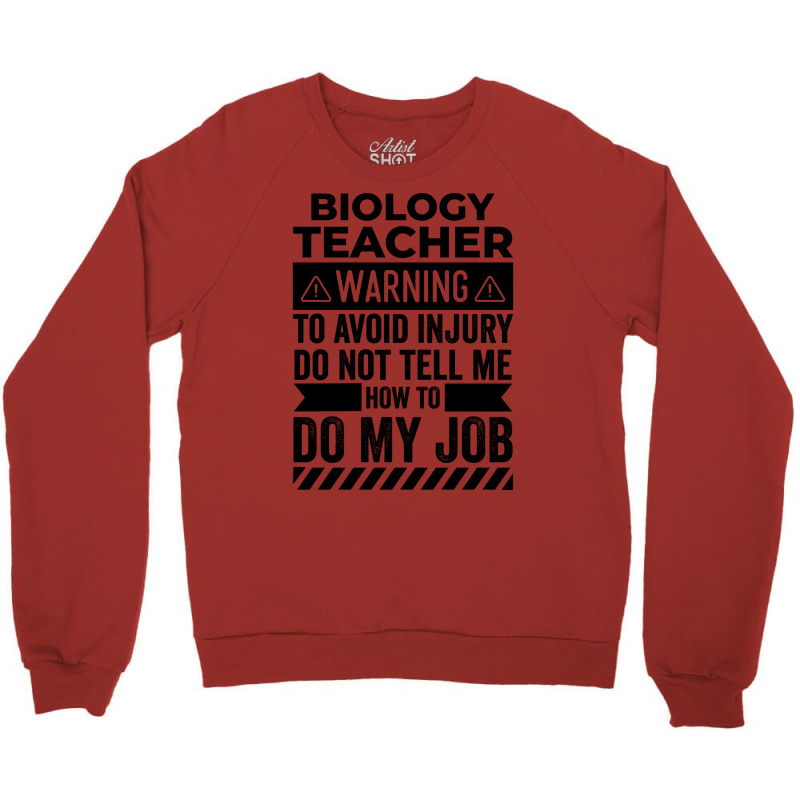 Biology Teacher Warning Love Crewneck Sweatshirt by boyzenpragp | Artistshot