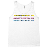 Bostrom Minimize Existential Risk Tank Top | Artistshot