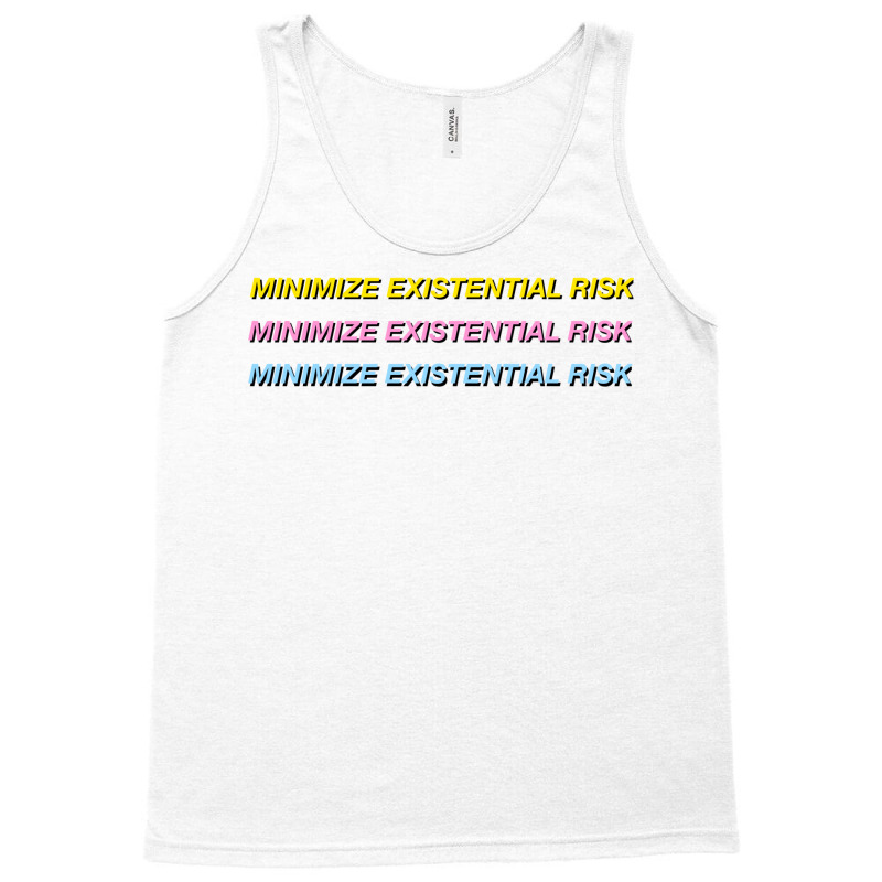 Bostrom Minimize Existential Risk Tank Top by zmaluhrianl | Artistshot