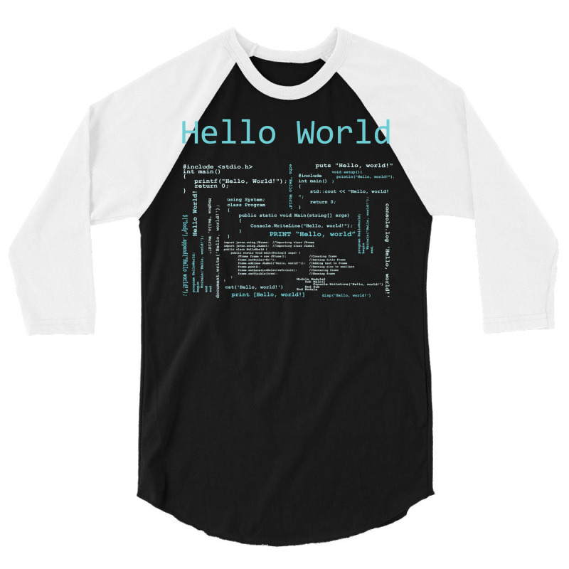 Hello World   Computer Programming Languages T Shi 3/4 Sleeve Shirt by yucalsye | Artistshot