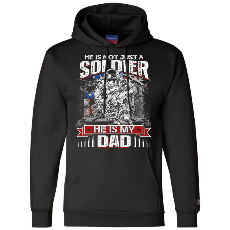 My Dad Is A Soldier Proud Army Dad Fathers Day Champion Hoodie | Artistshot