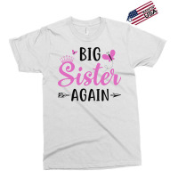 Big Sister Again Sibling Older Daughter Pregnancy Exclusive T-shirt | Artistshot