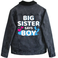 Gender Reveal Sister Says Boy Matching Family Ba R Unisex Sherpa-lined Denim Jacket | Artistshot