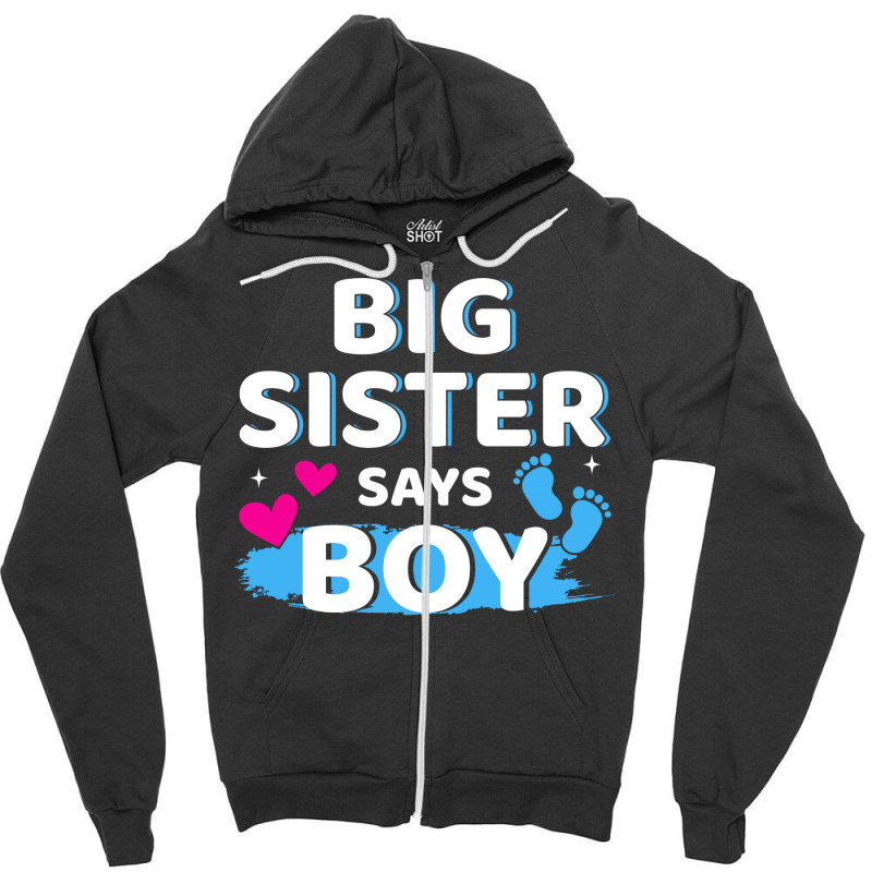 Gender Reveal Sister Says Boy Matching Family Ba R Zipper Hoodie by holatellids | Artistshot